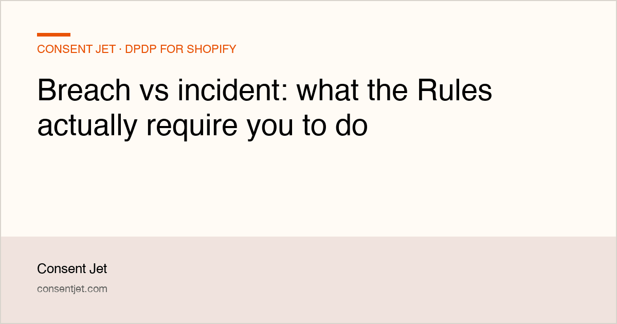 Breach vs incident: what the Rules actually require you to do