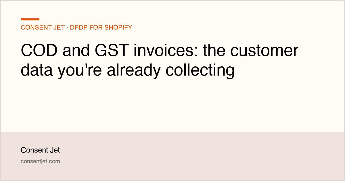 COD and GST invoices: the customer data you're already collecting